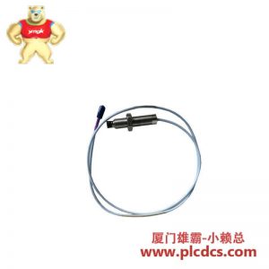 Bently Nevada 330704-000-050-10-02-05 靠近探头，适用于精密测量