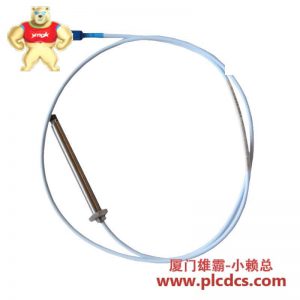 Bently Nevada 330103-17-23-05-02-05 靠近探头